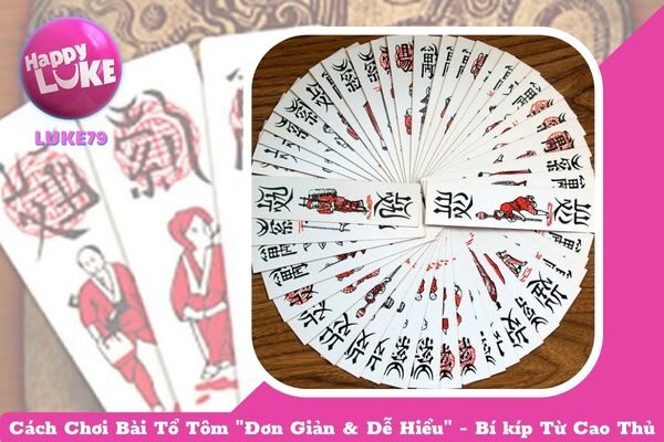 Cách Chơi Bài Tổ Tôm “Đơn Giản & Dễ Hiểu” – Bí kíp Từ Cao Thủ